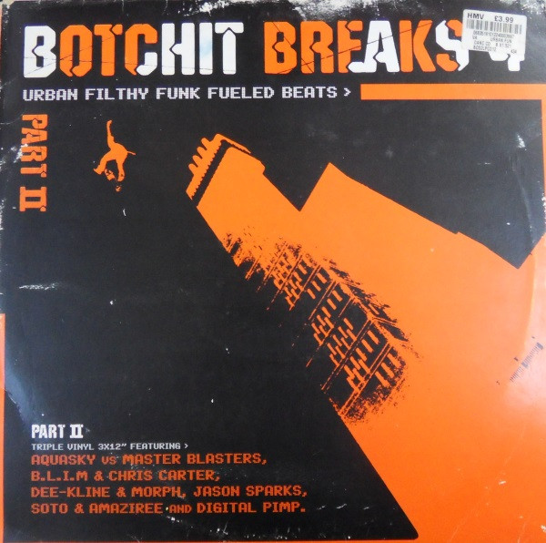 Botchit Breaks 4 (Part II)