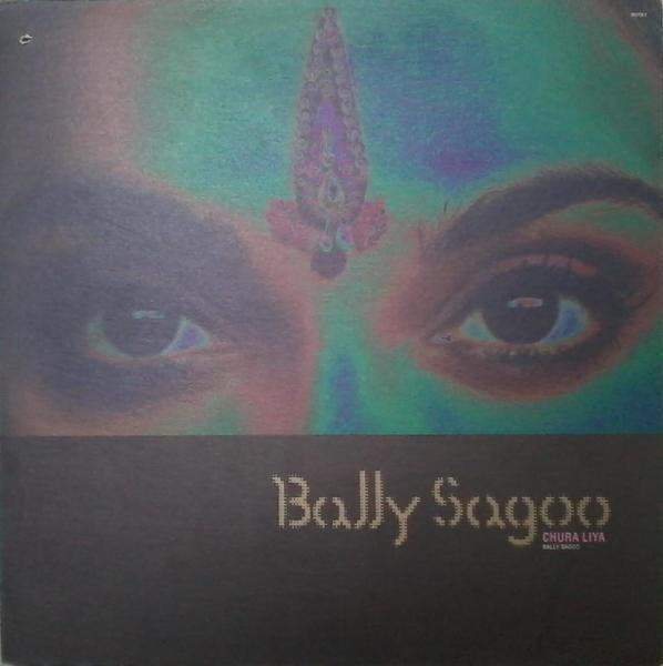 Bally Sagoo - Chura Liya | Columbia (660709 6)