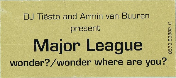 DJ Tiësto And Armin van Buuren Present Major League - Wonder? / Wonder Where You Are? | Club Culture (8573 83882-0) - main DJ Tiësto And Armin van Buuren Present Major League - Wonder? / Wonder Where You Are? | Club Culture (8573 83882-0) - main