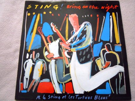 Sting - Bring On The Night | A&M Records (396705-1) - main Sting - Bring On The Night | A&M Records (396705-1) - main