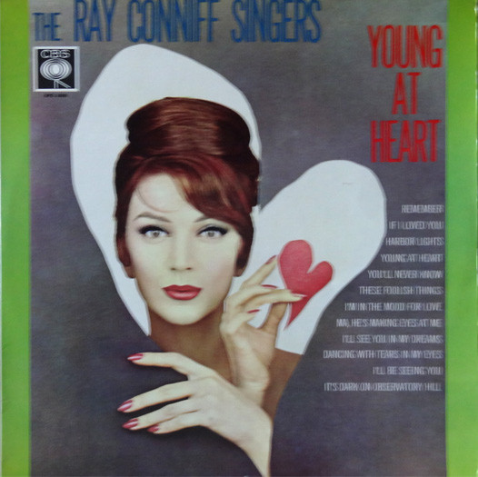 Ray Conniff And The Singers - Young At Heart | CBS (BPG 62045) - main Ray Conniff And The Singers - Young At Heart | CBS (BPG 62045) - main