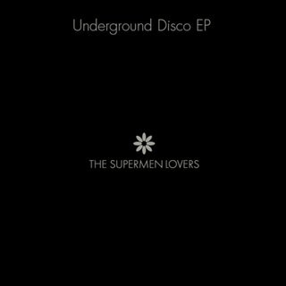 The Supermen Lovers - Underground Disco EP | Lafessé Records (74321830281) - main The Supermen Lovers - Underground Disco EP | Lafessé Records (74321830281) - main