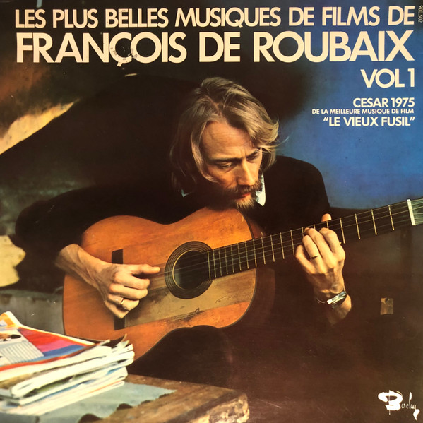 François De Roubaix - Les Plus Belles Musiques De Films De François De Roubaix Vol 1 | Barclay (900.502) - main