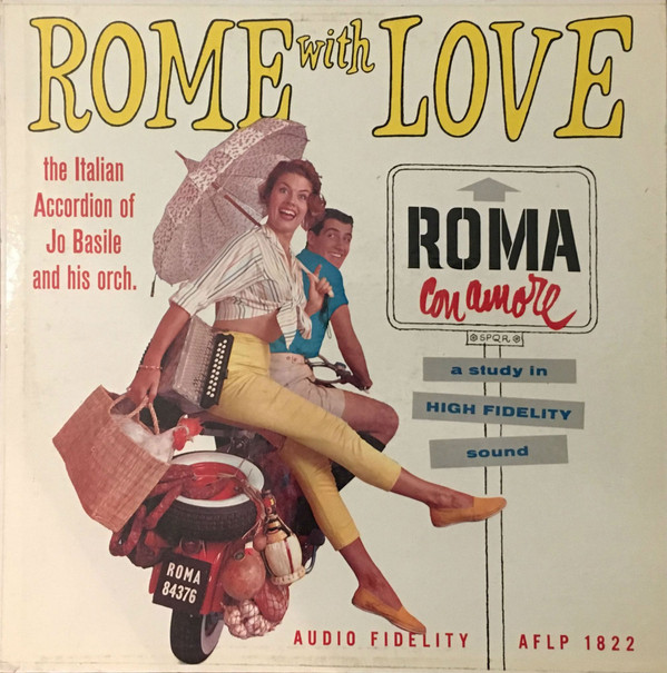 Jo Basile, Accordion And Orchestra - Rome With Love | Audio Fidelity (AFLP 1822)