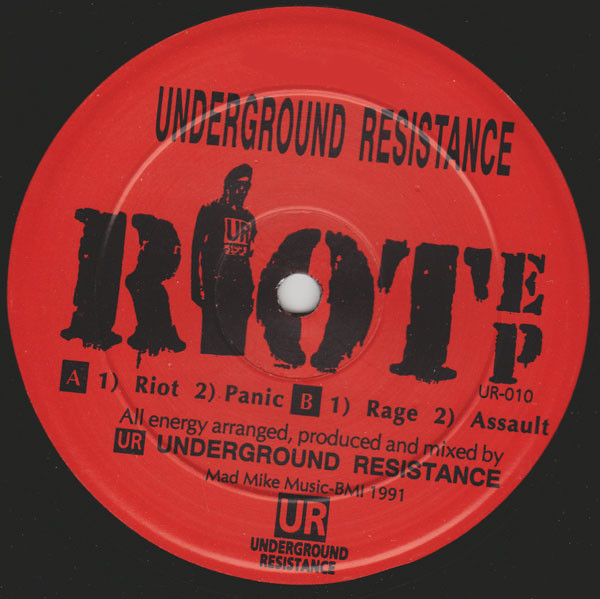 Underground Resistance - Riot EP | Underground Resistance (UR-010)