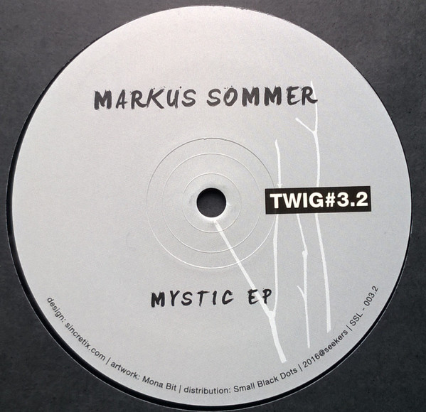 Markus Sommer - Mystic EP | Twig (SSL-003.2) - main Markus Sommer - Mystic EP | Twig (SSL-003.2) - main