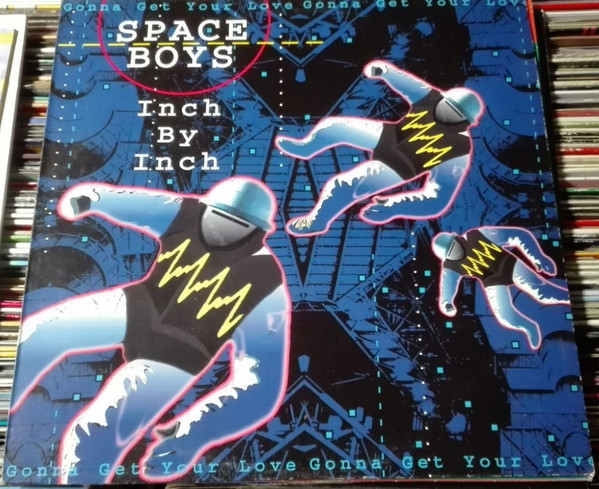 Space Boys - Inch By Inch (Gonna Get Your Love) | On The Edge (74321 16841 1) - 2