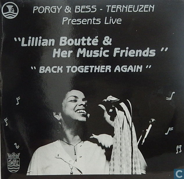 Lillian Boutté & Her Musical Friends - Back Together Again (Live At Porgy & Bess, Terneuzen) | Music Production Porgy & Bess (RCS 583)
