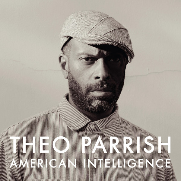 Theo Parrish - American Intelligence | Sound Signature (SS055/56/57)
