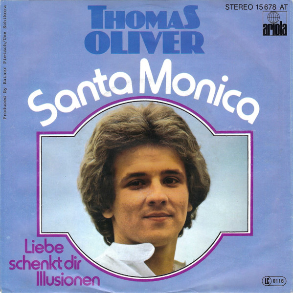 Thomas Oliver - Santa Monica | Ariola (15 678 AT) - 2