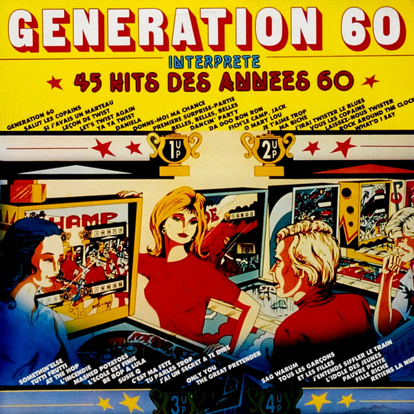 Generation 60 - Interprete 45 Hits Des Années 60 | CBS (CBS 85500)