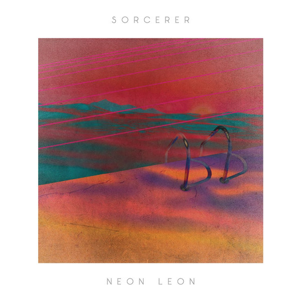 Sorcerer - Neon Leon | Be With Records (BEWITH033LP)