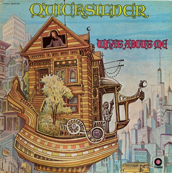 Quicksilver Messenger Service - What About Me | Capitol Records (SMAS-630)