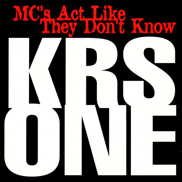 KRS-One - MC's Act Like They Don't Know | Jive (01241-42321-1)