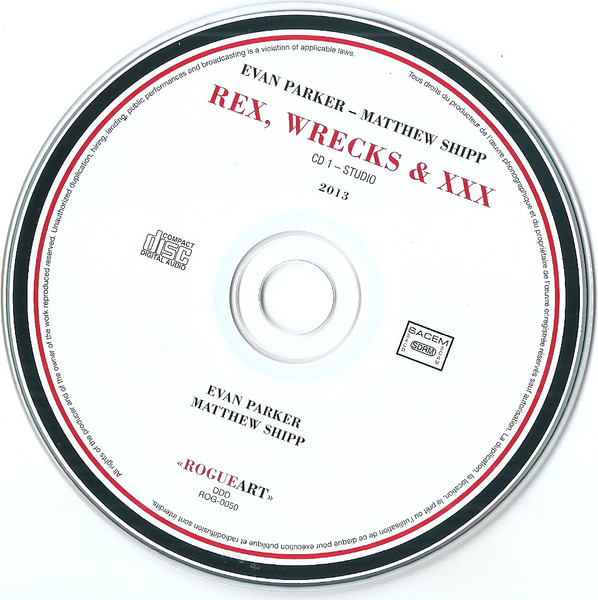 Evan Parker - Matthew Shipp - Rex, Wrecks & XXX | RogueArt (ROG-0050) - 3 Evan Parker - Matthew Shipp - Rex, Wrecks & XXX | RogueArt (ROG-0050) - 3