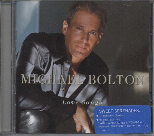 Michael Bolton - Love Songs | Columbia (CK 85351) - 2