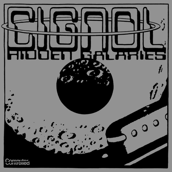 Cignol - Hidden Galaxies | Computer Controlled Records (CC06) - main