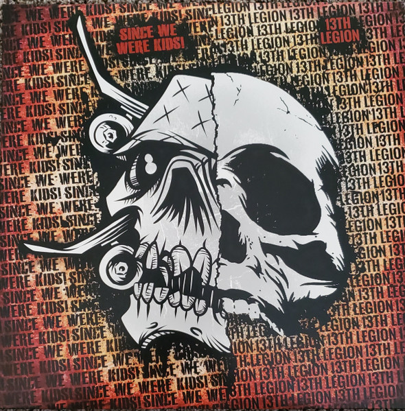 13th Legion , Since We Were Kids! - 13th Legion / Since We Were Kids! | Free Swilley Records (FSR001) 13th Legion , Since We Were Kids! - 13th Legion / Since We Were Kids! | Free Swilley Records (FSR001)