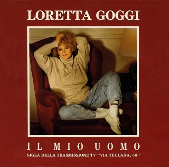 Loretta Goggi - Il Mio Uomo | Fonit Cetra (SP 1869)