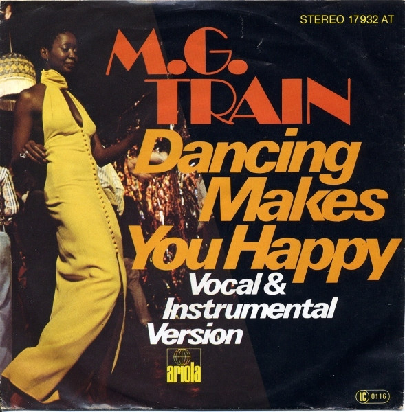 M.G. Train - Dancing Makes You Happy | Ariola (17 932 AT)