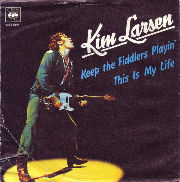 Kim Larsen - Keep The Fiddlers Playin' | CBS (CBS S 5864) - 2