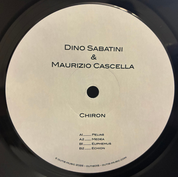 Dino Sabatini & Maurizio Cascella - Chiron | Outis Music (OUTIS015) - main Dino Sabatini & Maurizio Cascella - Chiron | Outis Music (OUTIS015) - main