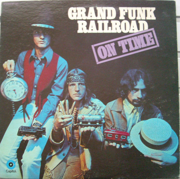 Grand Funk Railroad - On Time | Capitol Records (ST-307) - main Grand Funk Railroad - On Time | Capitol Records (ST-307) - main