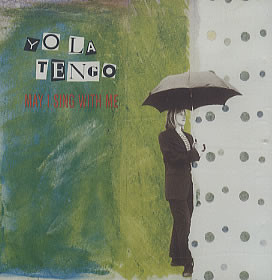 Yo La Tengo - May I Sing With Me | Alias (A021) - main