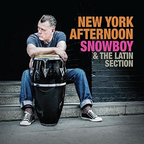 Snowboy & The Latin Section - New York Afternoon | Snowboy Records (SNOWBOY1LP)