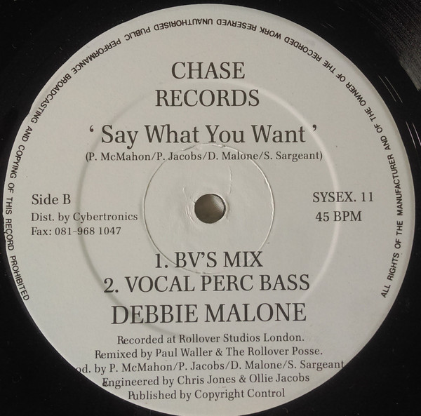 Debbie Malone - Say What You Want | Chase Records (SYSEX 11)