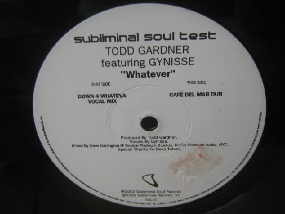Todd Gardner Featuring Gynisse - Whatever | Subliminal Soul (SSL10) - main Todd Gardner Featuring Gynisse - Whatever | Subliminal Soul (SSL10) - main