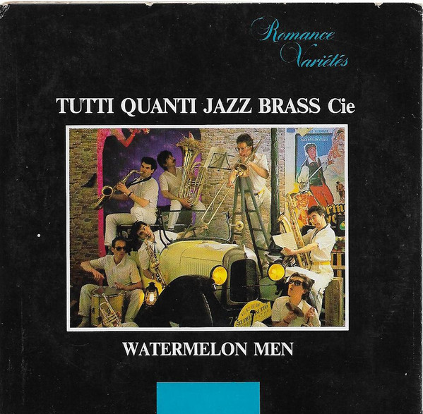 Tutti Quanti Brass Cie - Watermelon Men | Levitan Distribution (9065) Tutti Quanti Brass Cie - Watermelon Men | Levitan Distribution (9065)