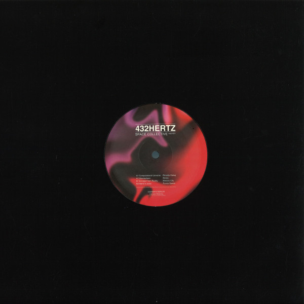 Various - Space Collective EP | 432HERTZ BERLIN (432HERTZ-001) - 2 Various - Space Collective EP | 432HERTZ BERLIN (432HERTZ-001) - 2