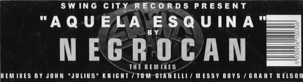 Negrocan - Aquela Esquina (The Remixes) | Swing City Records (CITY 1030)