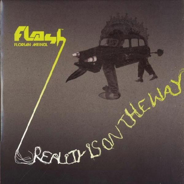 Florian Meindl - Reality Is On The Way | Flash Recordings (FLASH 002) - main