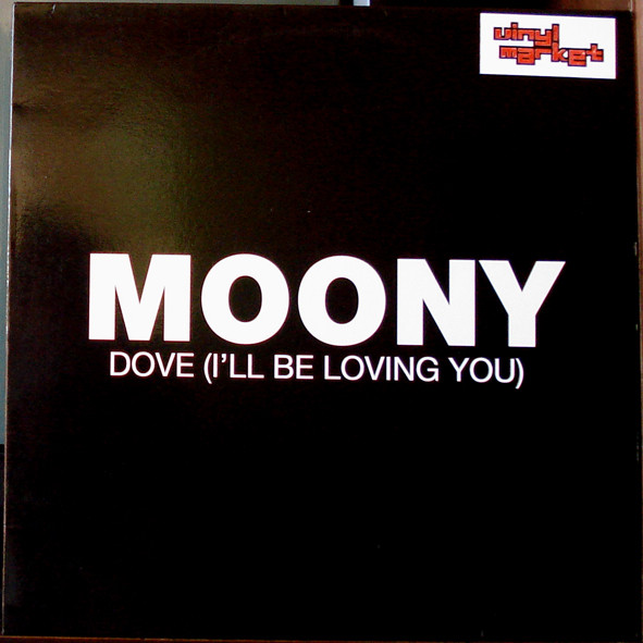 Moony - Dove (I'll Be Loving You) | Blanco Y Negro (MX 1224) - main