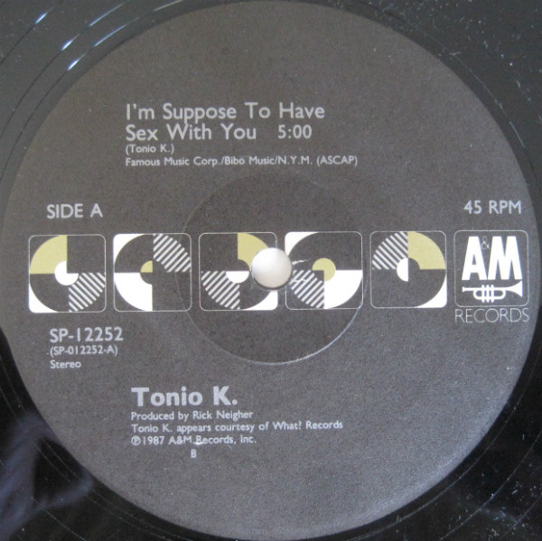 Tonio K. - I'm Supposed To Have Sex With You | A&M Records (SP-12252) - 2
