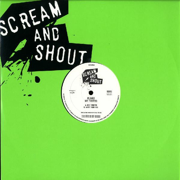 Klaas - Get Twisted | Scream And Shout Recordings (SCREAM005) - main
