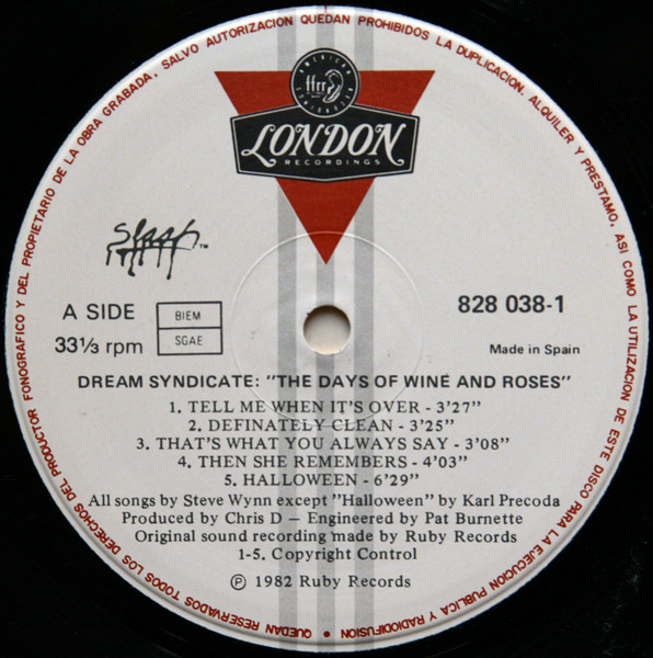 The Dream Syndicate - The Days Of Wine And Roses | London Records (828 038-1) - 3