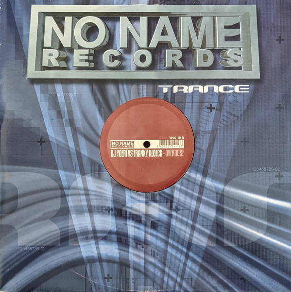 DJ Yoeri vs. Franky Kloeck - Overdose | No Name Records (NN 4017)