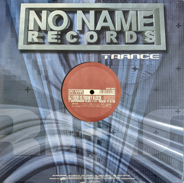 DJ Yoeri vs. Franky Kloeck - Overdose | No Name Records (NN 4017) - 2