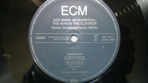 Heiner Goebbels / Heiner Müller - Der Mann Im Fahrstuhl | ECM Records (ECM 1369) - 3