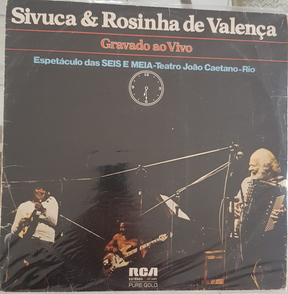 Sivuca , Rosinha de Valença - Gravado Ao Vivo | RCA Pure Gold (107.0269) - 2 Sivuca , Rosinha de Valença - Gravado Ao Vivo | RCA Pure Gold (107.0269) - 2
