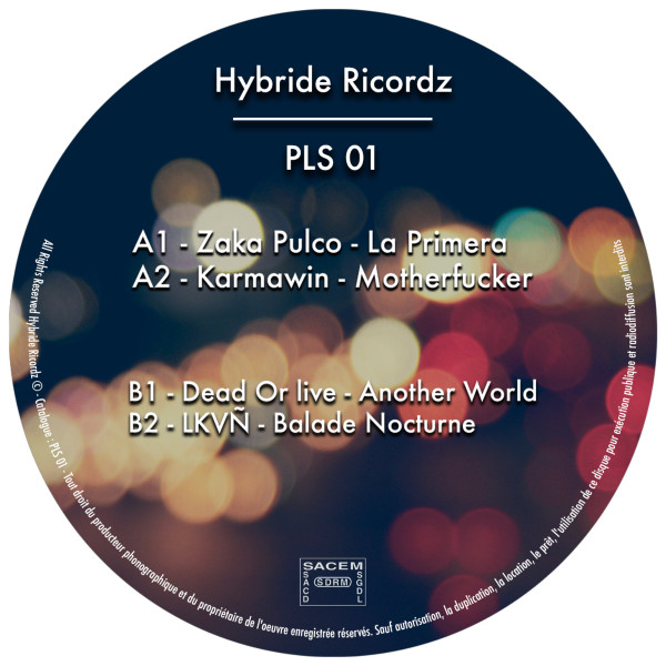 Zaka Pulco , Karmawin , LKVÑ , Dead Or Live - PLS01 | Hybride Ricordz ([l903623]) - 2