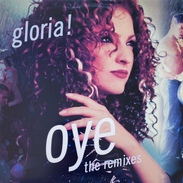 Gloria Estefan - Oye (The Remixes) | Epic (EPC 666116 8) - main