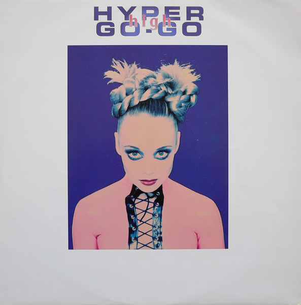 Hyper Go Go - High | Distinct'ive Records (DISNT 24)