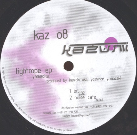 Yamaoka - Tightrope EP | Kazumi (kaz 08) - 2