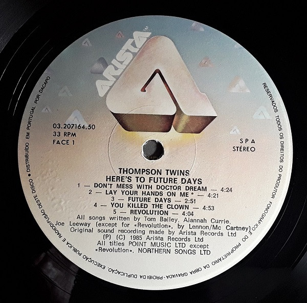 Thompson Twins - Here's To Future Days | Arista (03.207164.50) - 3