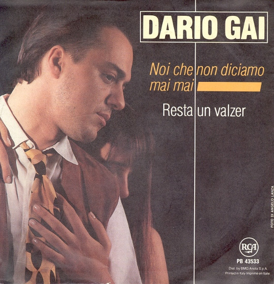 Dario Gai - Noi Che Non Diciamo Mai Mai | RCA Italiana (PB 43533) - 2