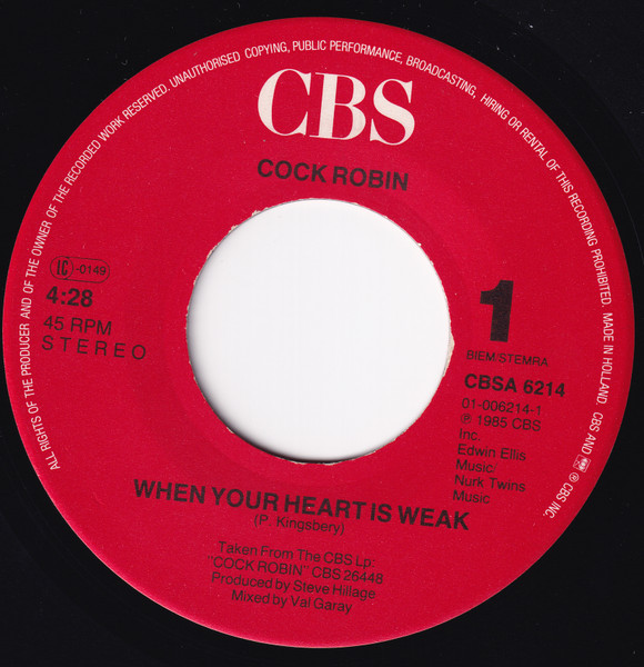 Cock Robin - When Your Heart Is Weak | CBS (CBSA 6214) - 3